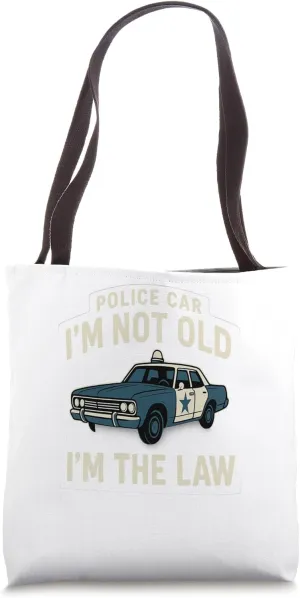 I'm The Law Vintage Graphic Tote Bag Police Car I'm Not softness polymer figure soft conclusion Old 