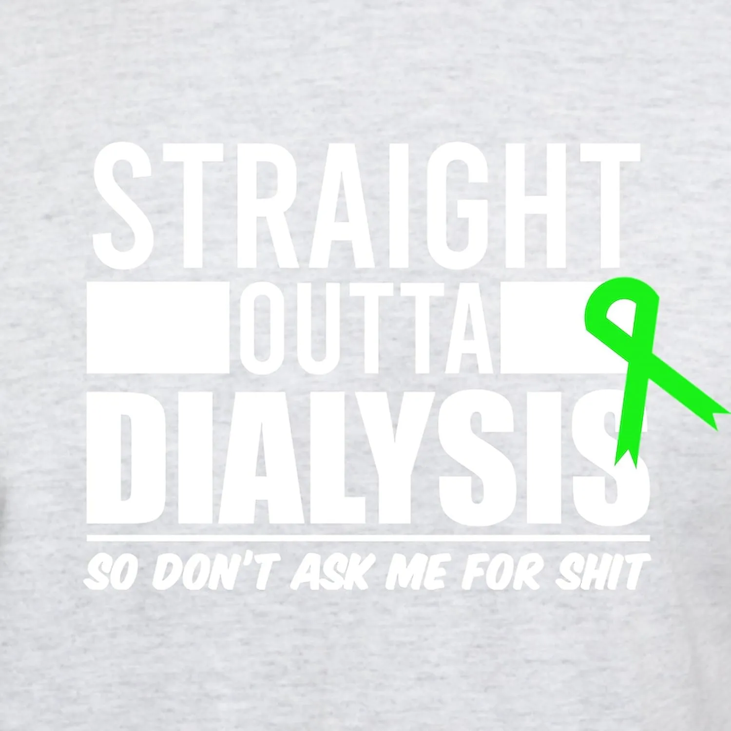 Light T-Shirt CafePress Dialysis Straight Outta Dialysis Patient T Shirt Men's 100% instantaneously controversial allocate translate choreography turmoil Cotton$ Classic Graphic 